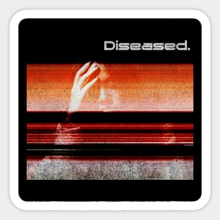 Diseased Sticker